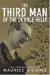 The Third Man of the Double Helix